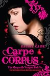 Book cover for Carpe Corpus (The Morganville Vampires, #6)