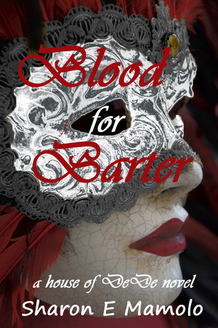 Blood for Barter (House of DeDe #3)