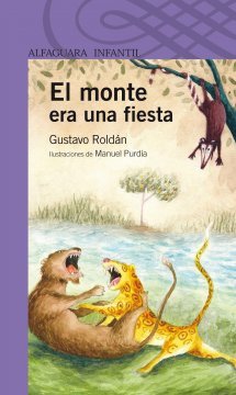 El monte era una fiesta (Paperback)