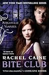 Bite Club by Rachel Caine