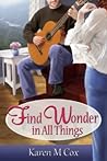 Find Wonder in All Things by Karen M. Cox