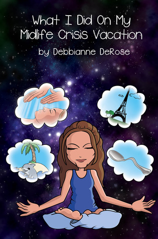 What I Did On My Midlife Crisis Vacation (Paperback)