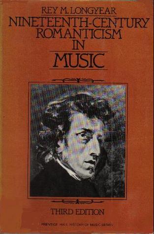 Nineteenth-Century Romanticism in Music (Paperback)