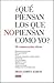 ¿Qué Piensan Los Que No Piensan Como Yo? 10 Controversias Éticas