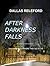 After Darkness Falls
