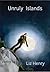 Unruly Islands