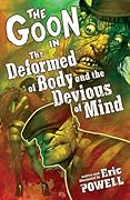 The Goon, Volume 11: The Deformed of Body and the Devious of Mind