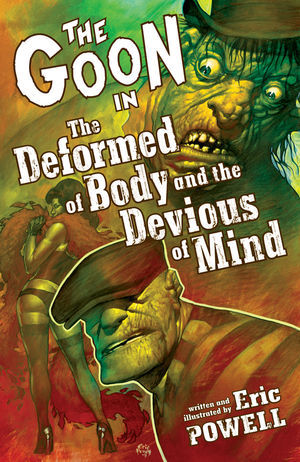 The Goon, Volume 11: The Deformed of Body and the Devious of Mind (Paperback)
