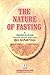 The Nature of Fasting