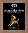 50 Economics Ideas You Really Need to Know by Edmund Conway