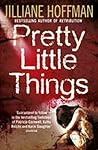 Pretty Little Things by Jilliane Hoffman