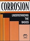 Corrosion: Understanding The Basics