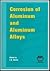 Corrosion of Aluminum and Aluminum Alloys