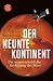 Der neunte Kontinent Die wissenschaftliche Eroberung des Mars