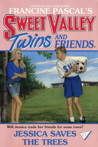 Jessica Saves the Trees (Sweet Valley Twins, #71)