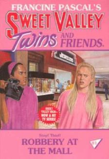 Robbery at the Mall (Sweet Valley Twins, #81)