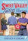 Steven's Enemy (Sweet Valley Twins and Friends, #82)