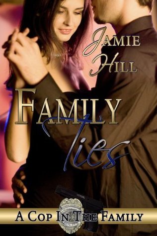 Family Ties (A Cop in the Family, #2)
