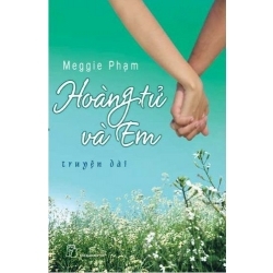 Hoàng Tử Và Em (Paperback)