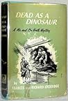 Dead as a Dinosaur by Frances Lockridge
