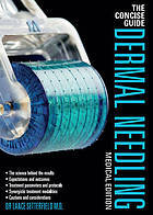 The Concise Guide to Dermal Needling