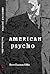 American Psycho by Bret Easton Ellis