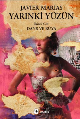 Dans ve Rüya (Yarınki Yüzün, #2)