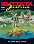 Raccolta Julia n. 52: Nel mirino - Senza rimorso