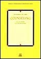 Counseling - dalla teoria all'applicazione