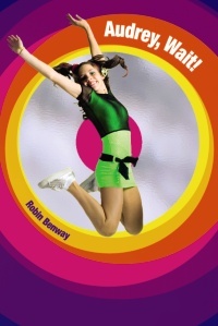 Portada de Audrey, Wait!, de Robin Benway