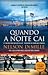 Quando a Noite Cai by Nelson DeMille Quando a Noite Cai by Nelson DeMille