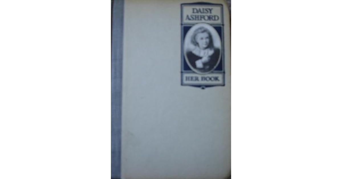 Daisy Ashford Her Book by Daisy Ashford