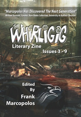 The Whirligig Issues 3-9: Literary Magazine, 2000-2006