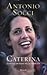 Caterina. Diario di un padr...