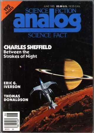 Analog Science Fiction/Science Fact, Vol. 105, No. 6, June 1985