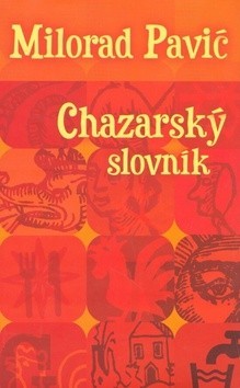 Chazarský slovník. Román-lexikón v stotisíc slovách