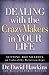 Dealing with the CrazyMakers in Your Life: Setting Boundaries on Unhealthy Relationships
