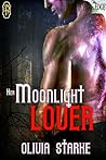 Her Moonlight Lover by Olivia Starke