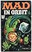 Mad in Orbit