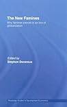 The new famines: why famines persist in an era of globalization