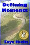 Defining Moments Book cover for Defining Moments