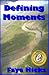 Defining Moments