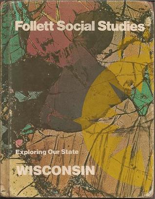 Wisconsin: Exploring Our State