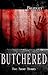 Butchered
