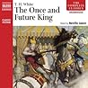 The Once and Future King by T.H. White