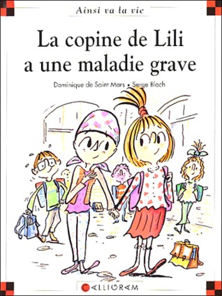 La copine de Lili a une maladie grave (Hardcover)