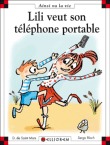 Lili Veut Un Téléphone Portable (Hardcover)