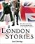 London Stories (My Story)