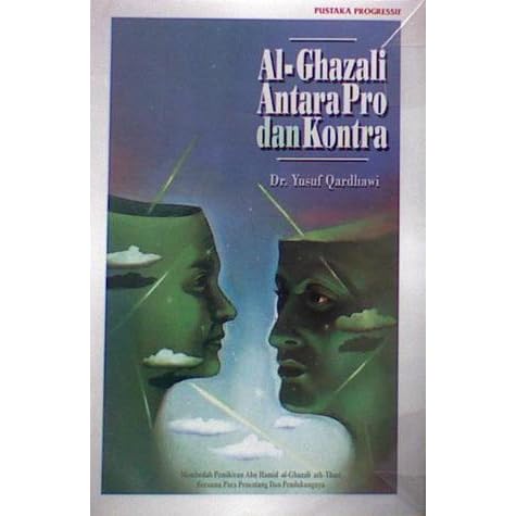 Yusuf Ks S Review Of Al Ghazali Antara Pro Dan Kontra Membedah Pemikiran Abu Hamid