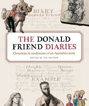 The Donald Friend Diaries: Chronicles & Confessions Of An Australian Artist (Paperback)